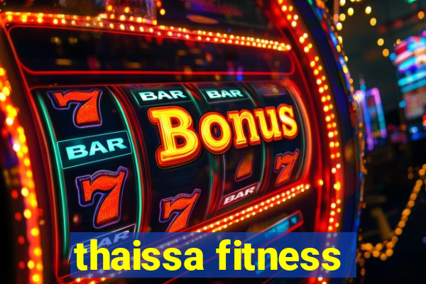 thaissa fitness